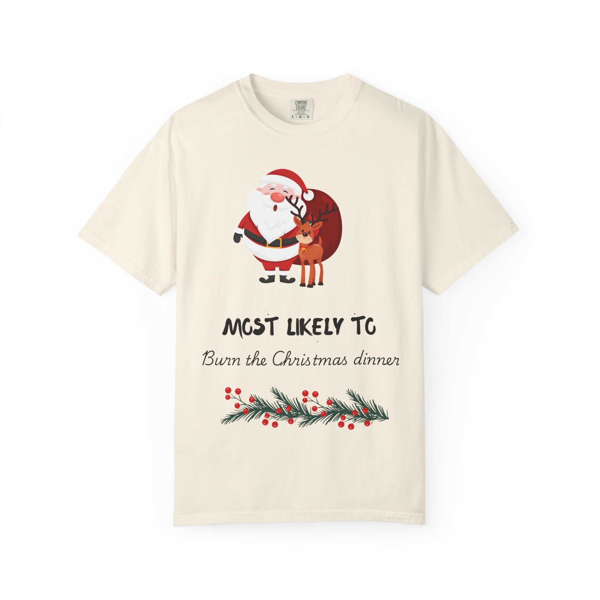 Christmas T-Shirt - "Most Likely To Burn the Christmas Dinner" Funny Holiday Tee