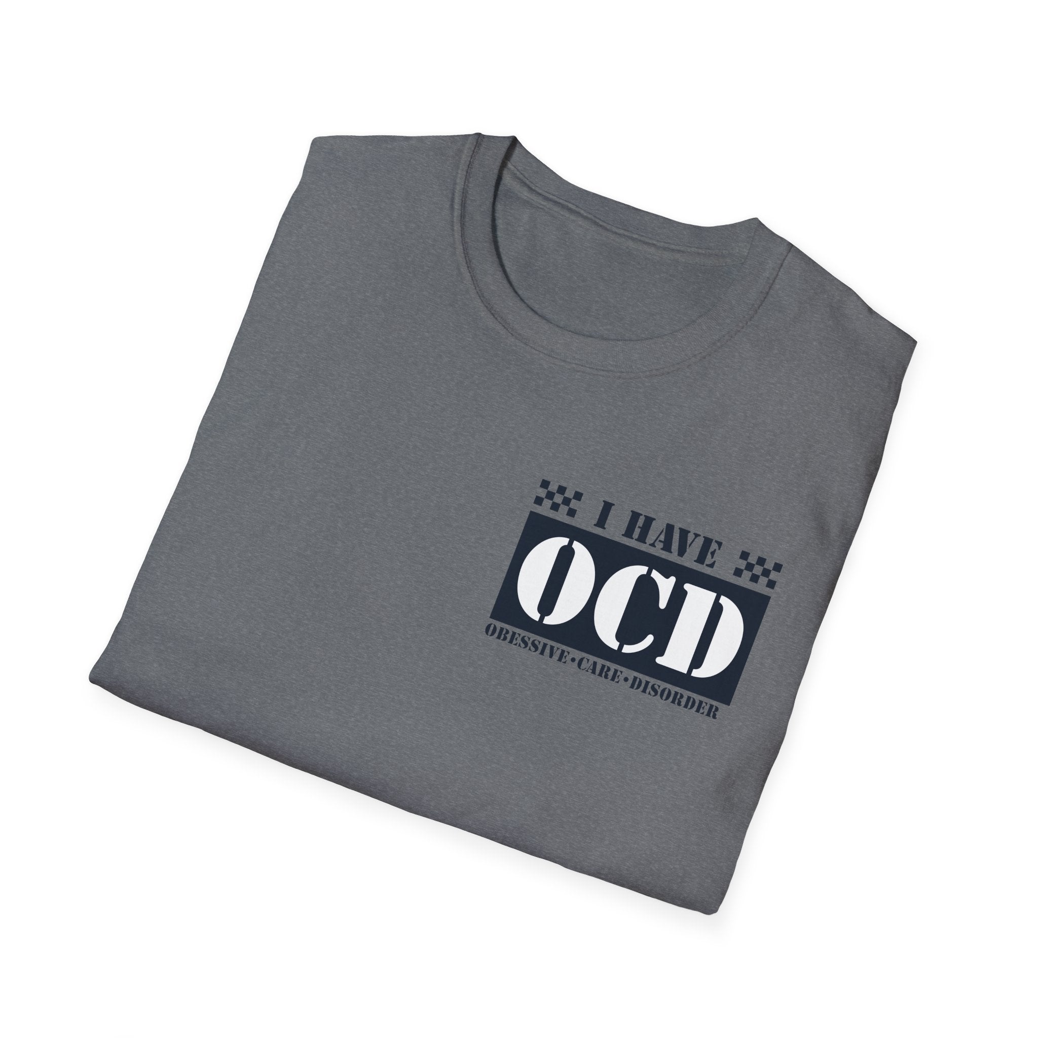 Unisex Softstyle T-Shirt with 'I Have OCD' Design, Funny Tee, Mental Health Awareness Shirt, Gift for Friends, Casual Wear