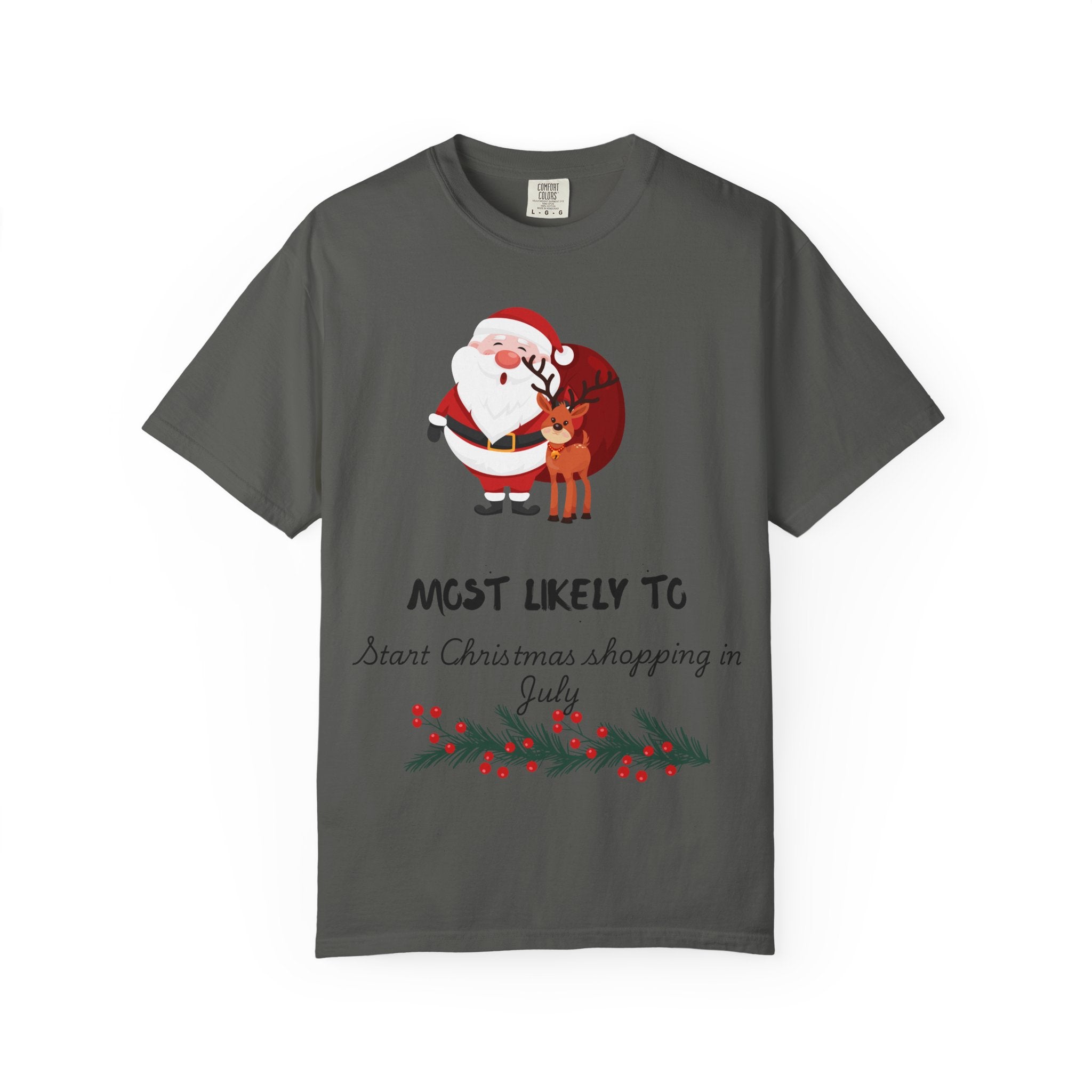 Christmas Shopper T-Shirt - "Most Likely To Start Christmas Shopping in July" Holiday Tee with Santa & Reindeer