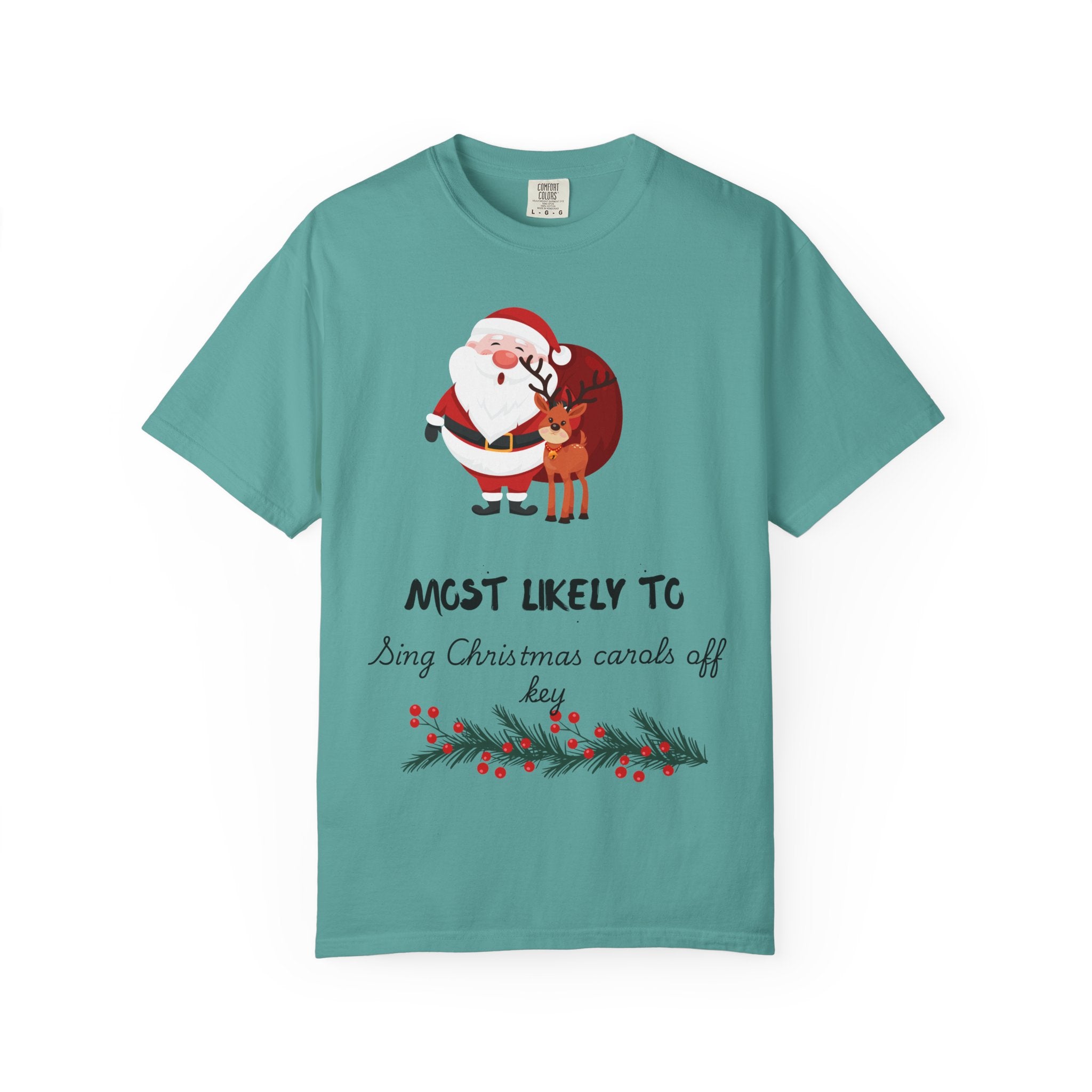 Christmas T-Shirt — “Most Likely To Sing Christmas Carols Off Key” Holiday Tee