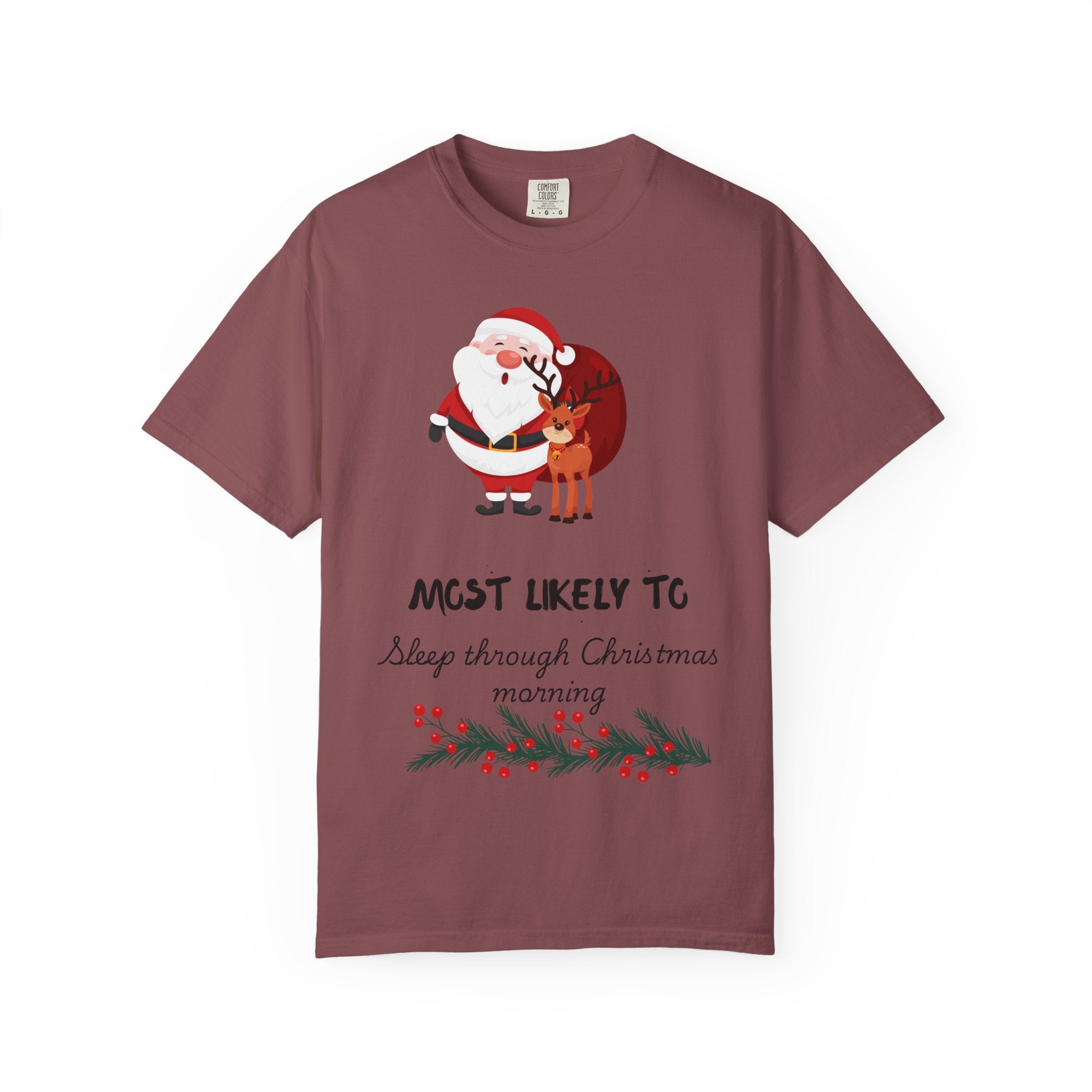 Christmas T-Shirt — "Most Likely To Sleep Through Christmas Morning" Holiday Tee