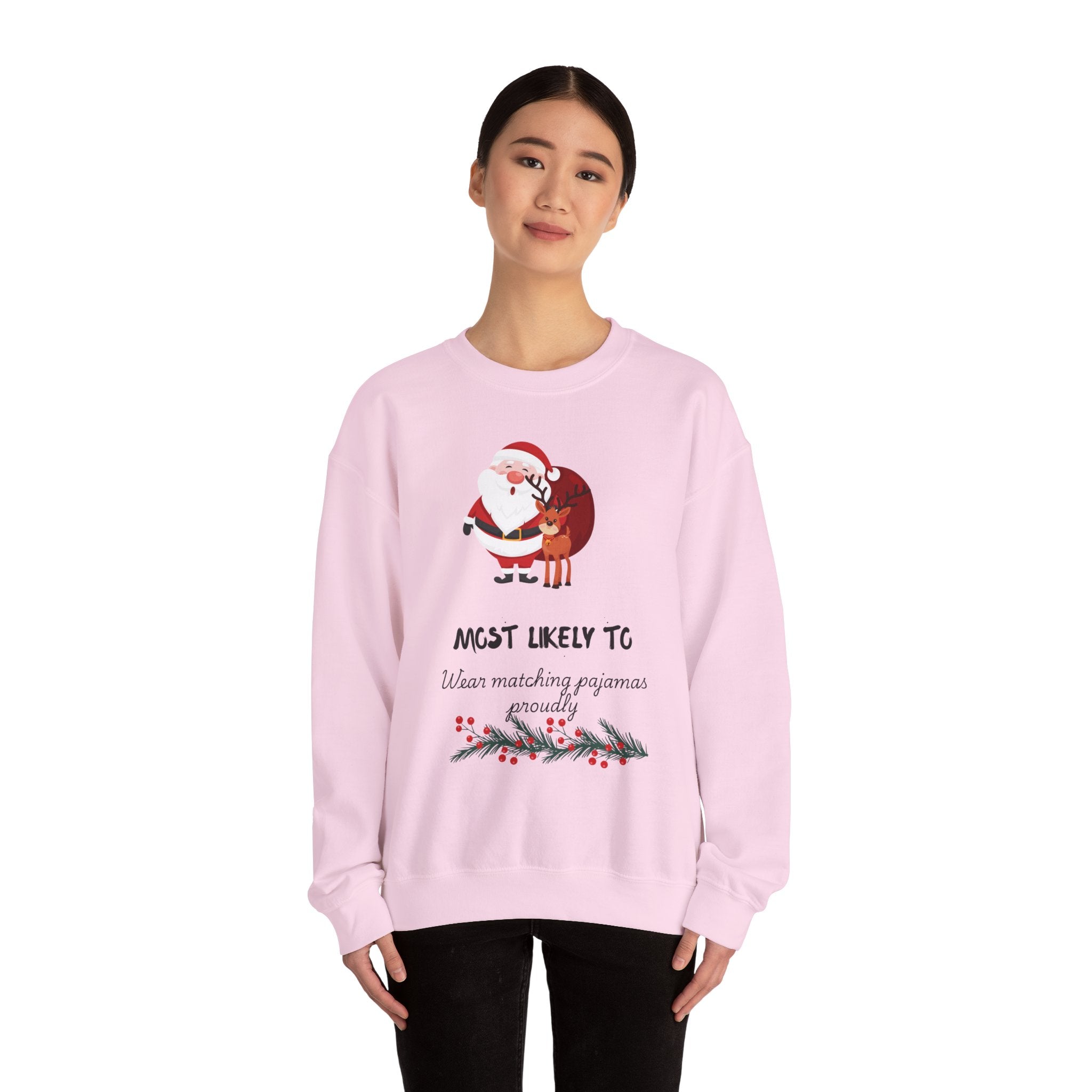 Christmas Sweatshirt "Most Likely To Wear Matching Pajamas" – Cute Santa & Reindeer Holiday Crewneck