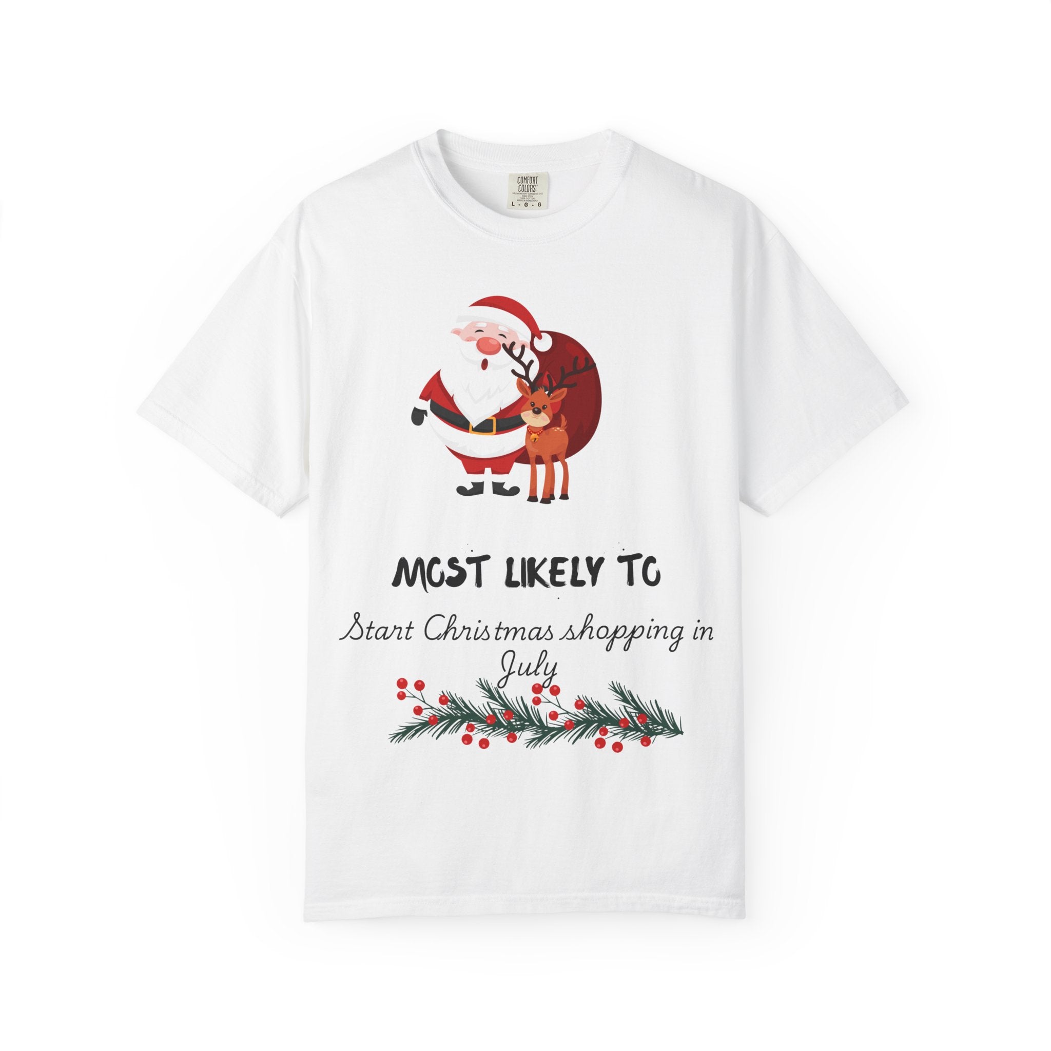 Christmas Shopper T-Shirt - "Most Likely To Start Christmas Shopping in July" Holiday Tee with Santa & Reindeer