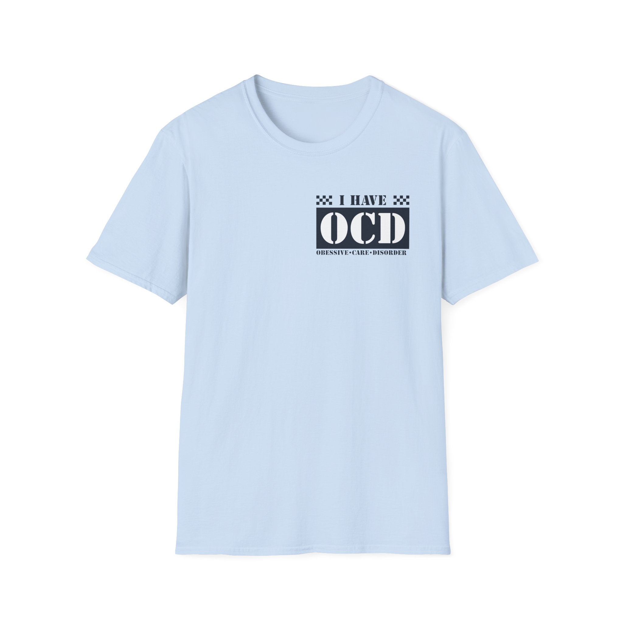 Unisex Softstyle T-Shirt with 'I Have OCD' Design, Funny Tee, Mental Health Awareness Shirt, Gift for Friends, Casual Wear