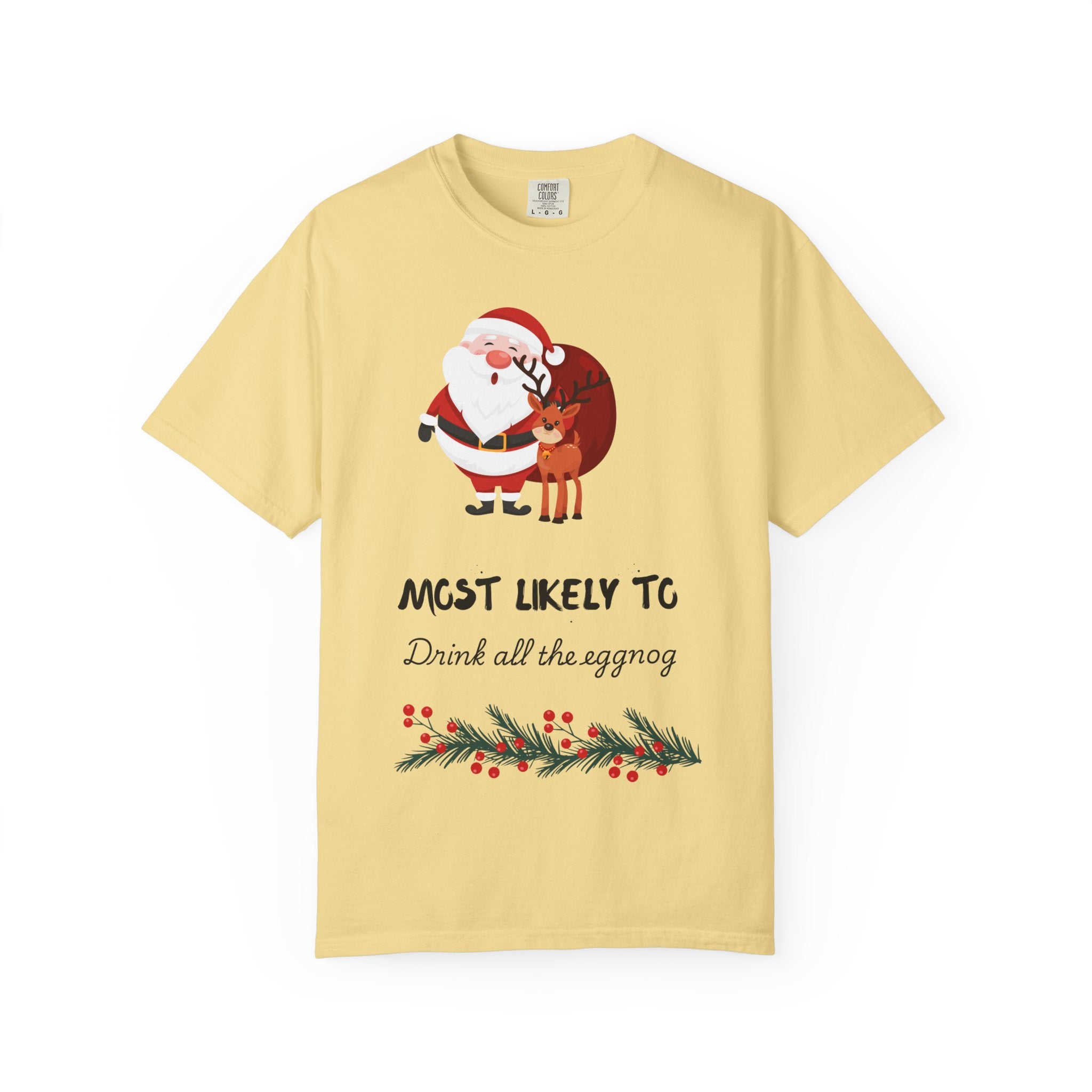 Christmas T-Shirt — "Most Likely To Drink All The Eggnog" Holiday Tee