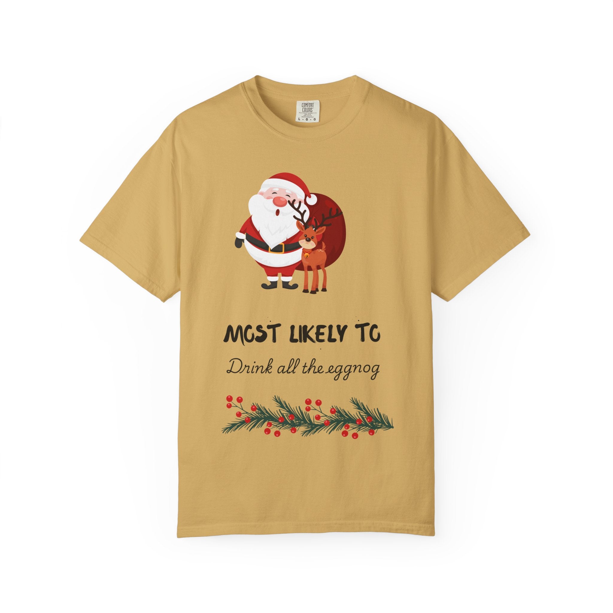 Christmas T-Shirt — "Most Likely To Drink All The Eggnog" Holiday Tee