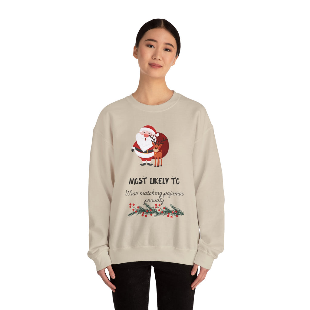 Christmas Sweatshirt "Most Likely To Wear Matching Pajamas" – Cute Santa & Reindeer Holiday Crewneck