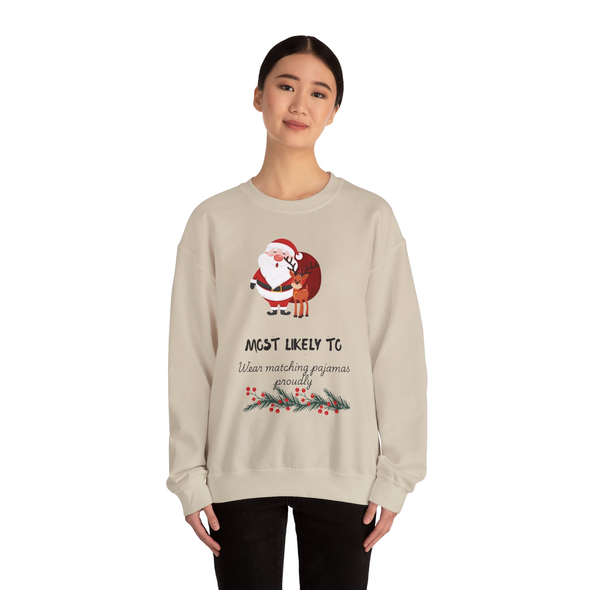 Christmas Sweatshirt "Most Likely To Wear Matching Pajamas" – Cute Santa & Reindeer Holiday Crewneck