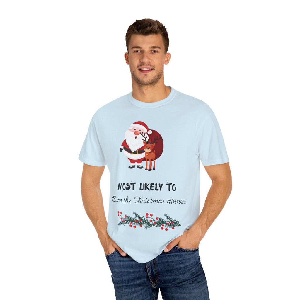 Christmas T-Shirt - "Most Likely To Burn the Christmas Dinner" Funny Holiday Tee