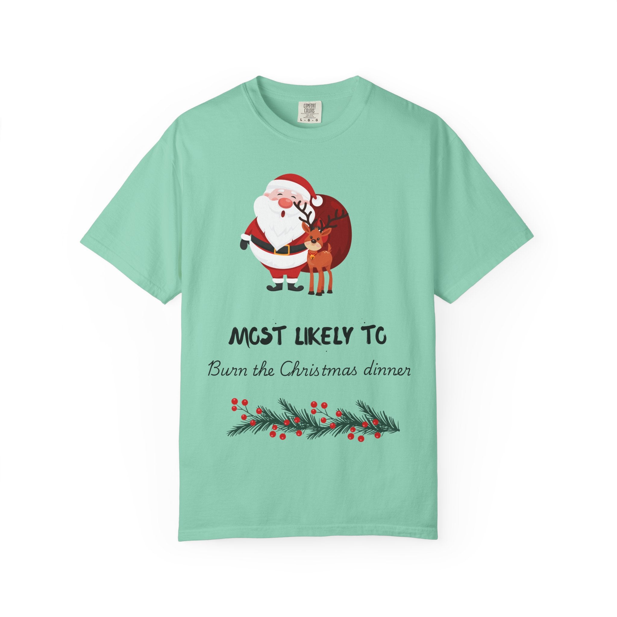 Christmas T-Shirt - "Most Likely To Burn the Christmas Dinner" Funny Holiday Tee