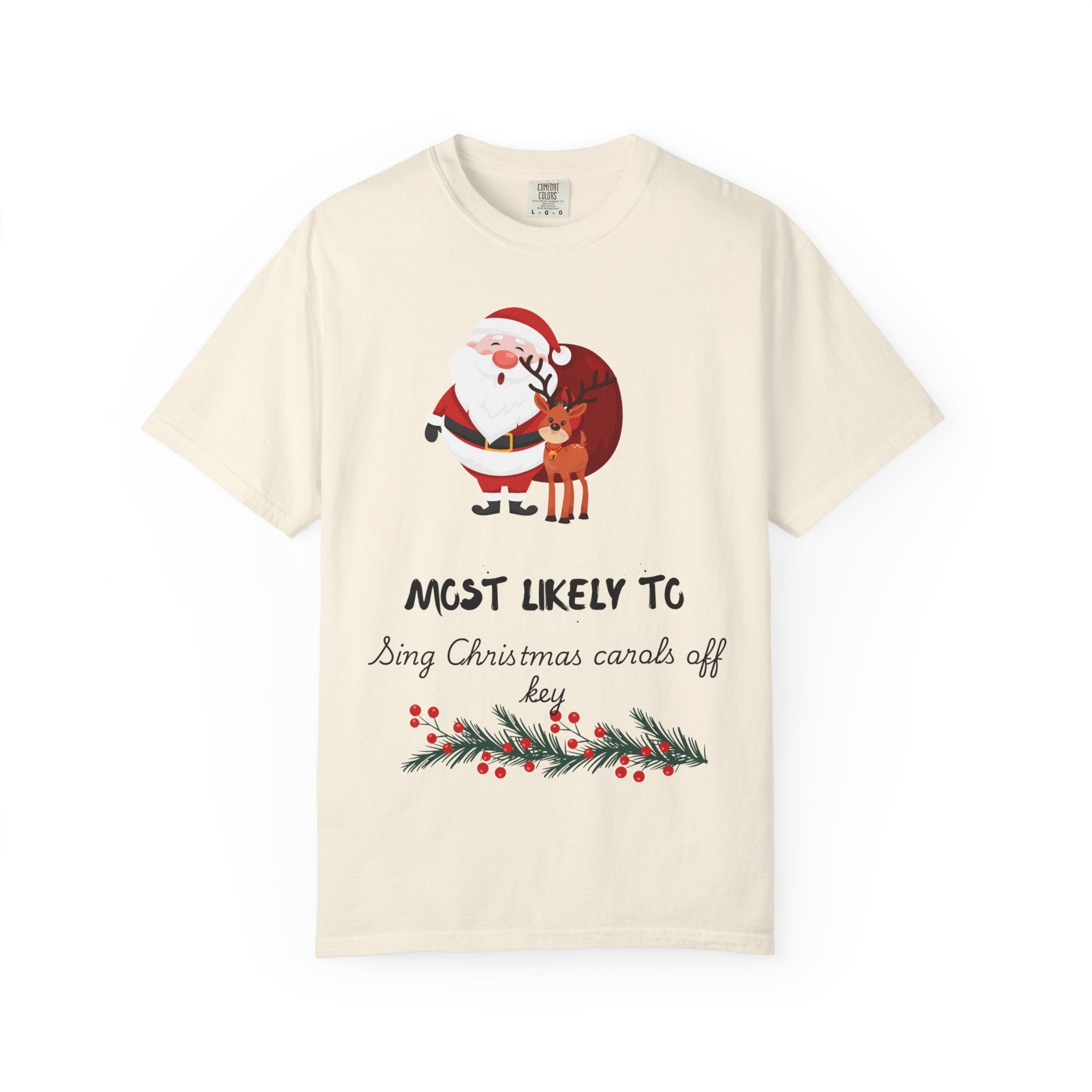 Christmas T-Shirt — “Most Likely To Sing Christmas Carols Off Key” Holiday Tee