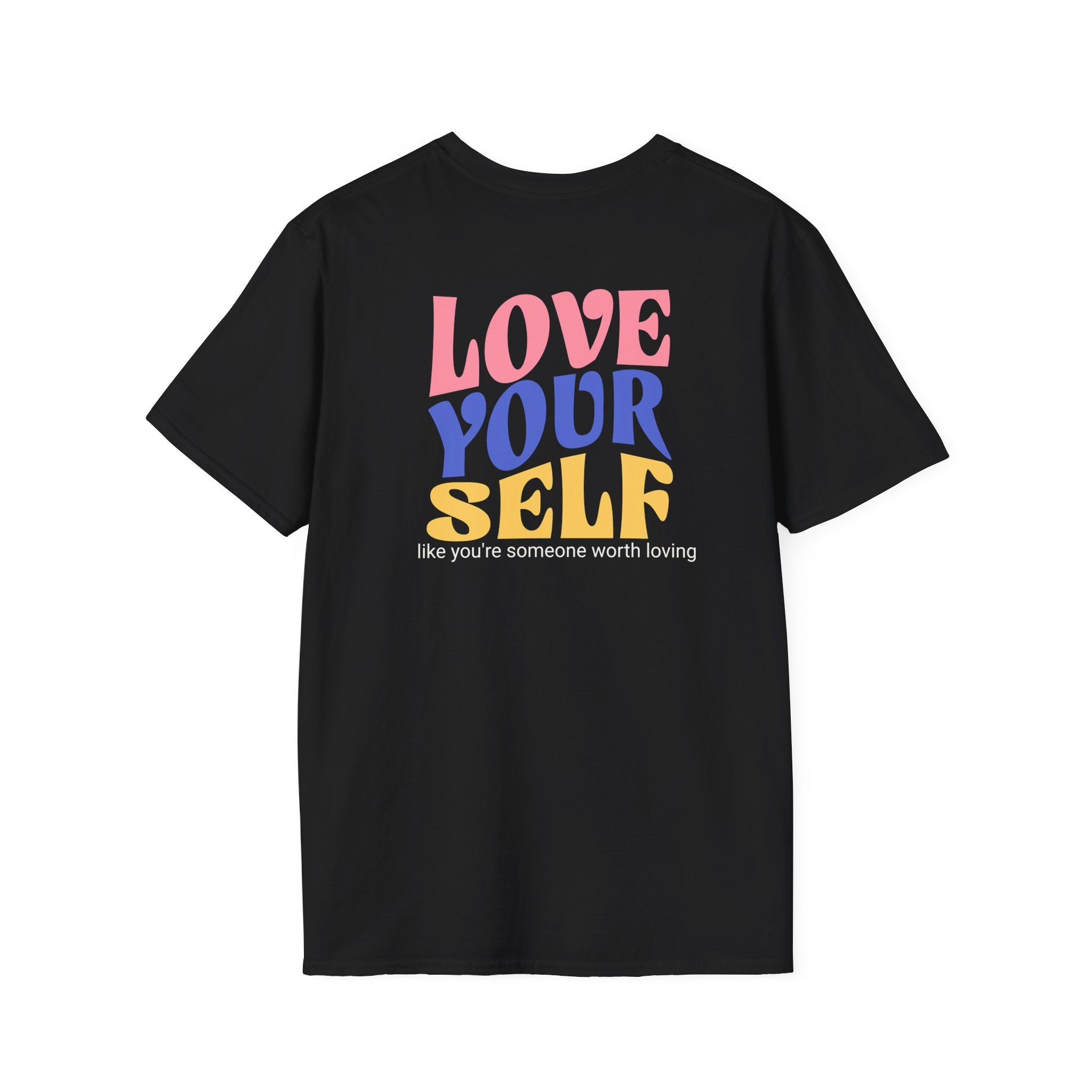 Unisex Softstyle T-Shirt, Love Yourself Quote Tee, Motivational Shirt, Gift for Self-Care Fans, Casual Wear for Every Occasion