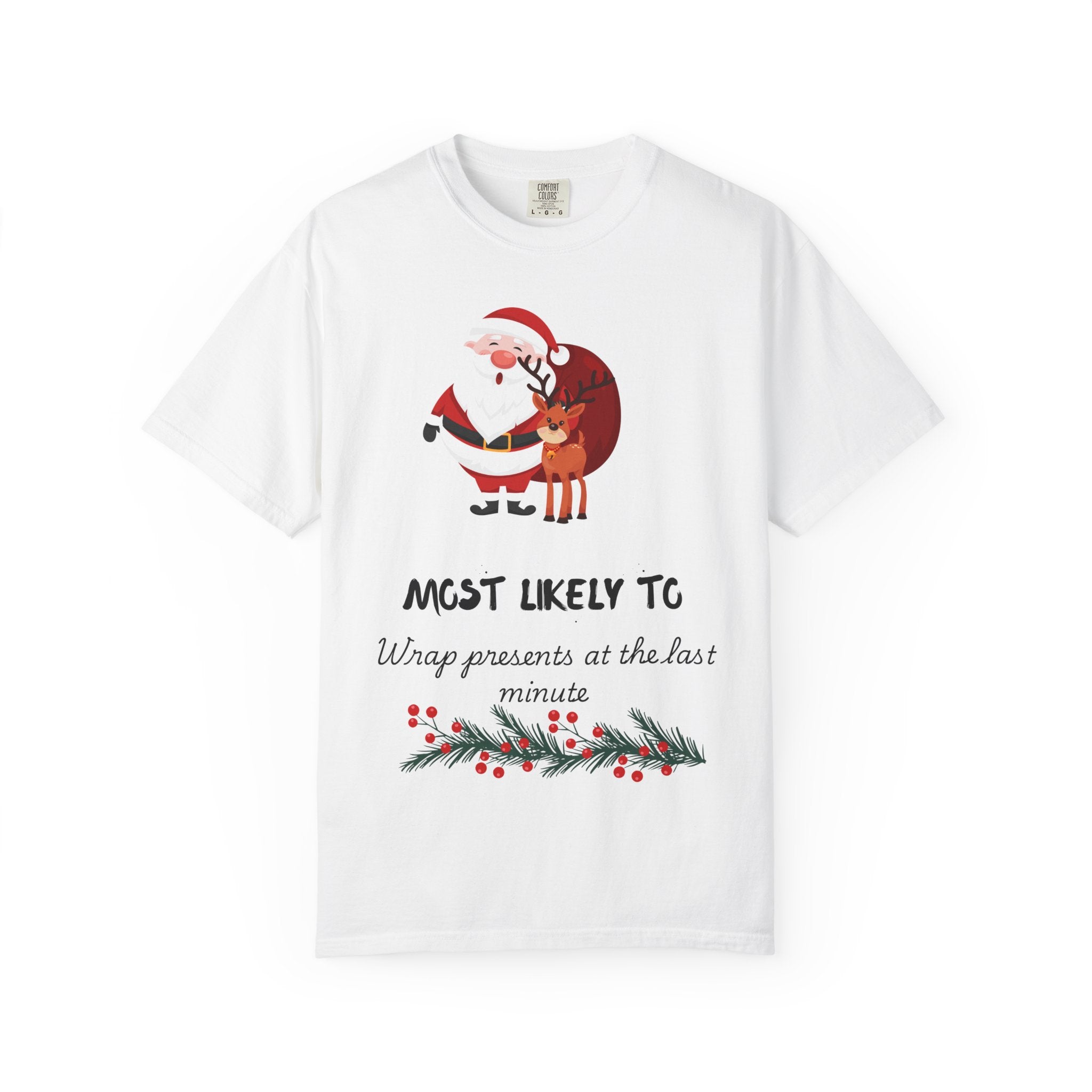 Christmas 'Most Likely To Wrap Presents Last Minute' T-Shirt