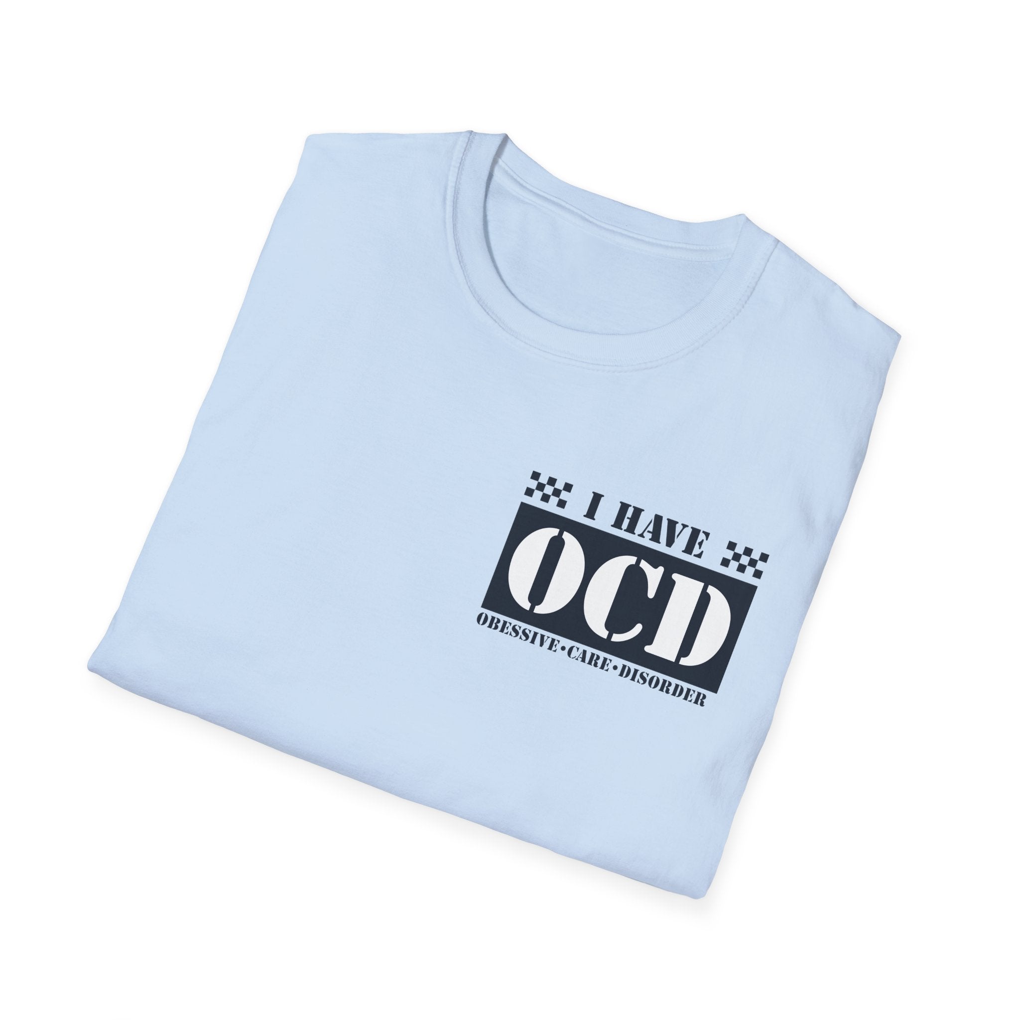 Unisex Softstyle T-Shirt with 'I Have OCD' Design, Funny Tee, Mental Health Awareness Shirt, Gift for Friends, Casual Wear