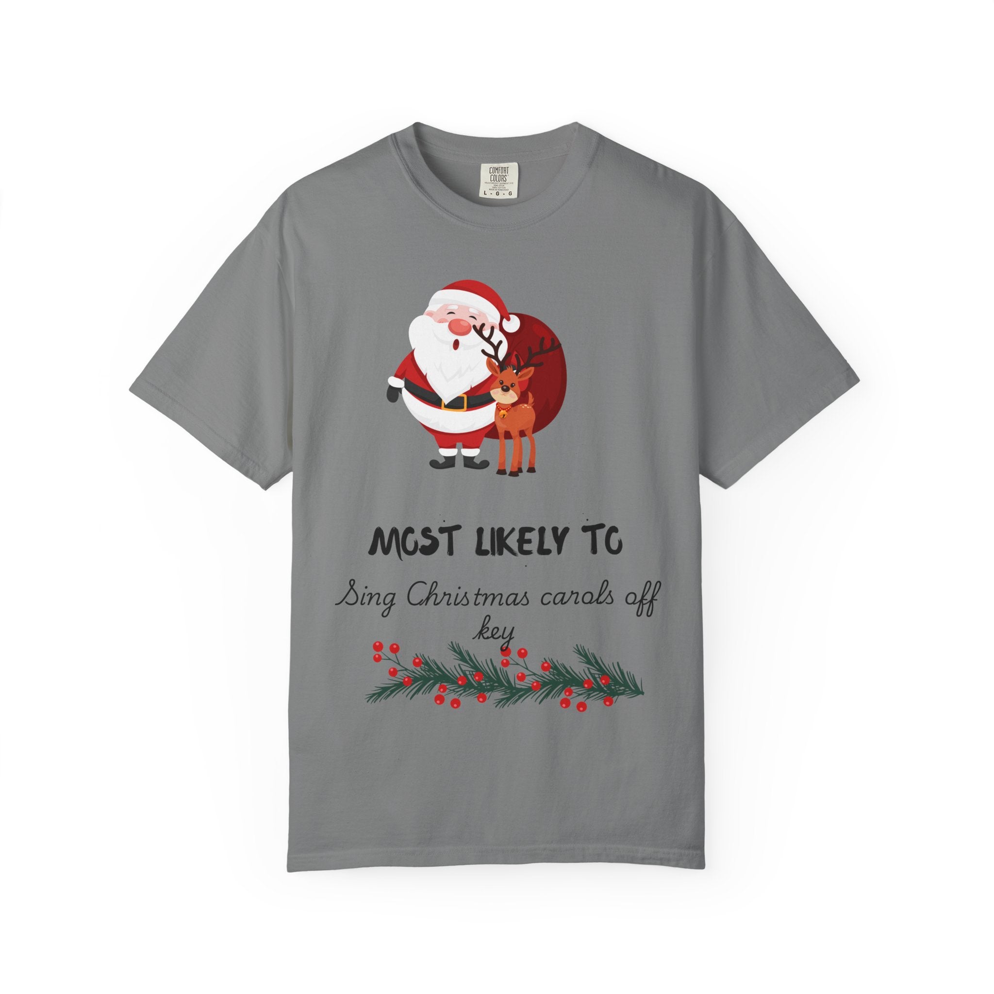 Christmas T-Shirt — "Most Likely To Sing Christmas Carols Off Key" Holiday Tee