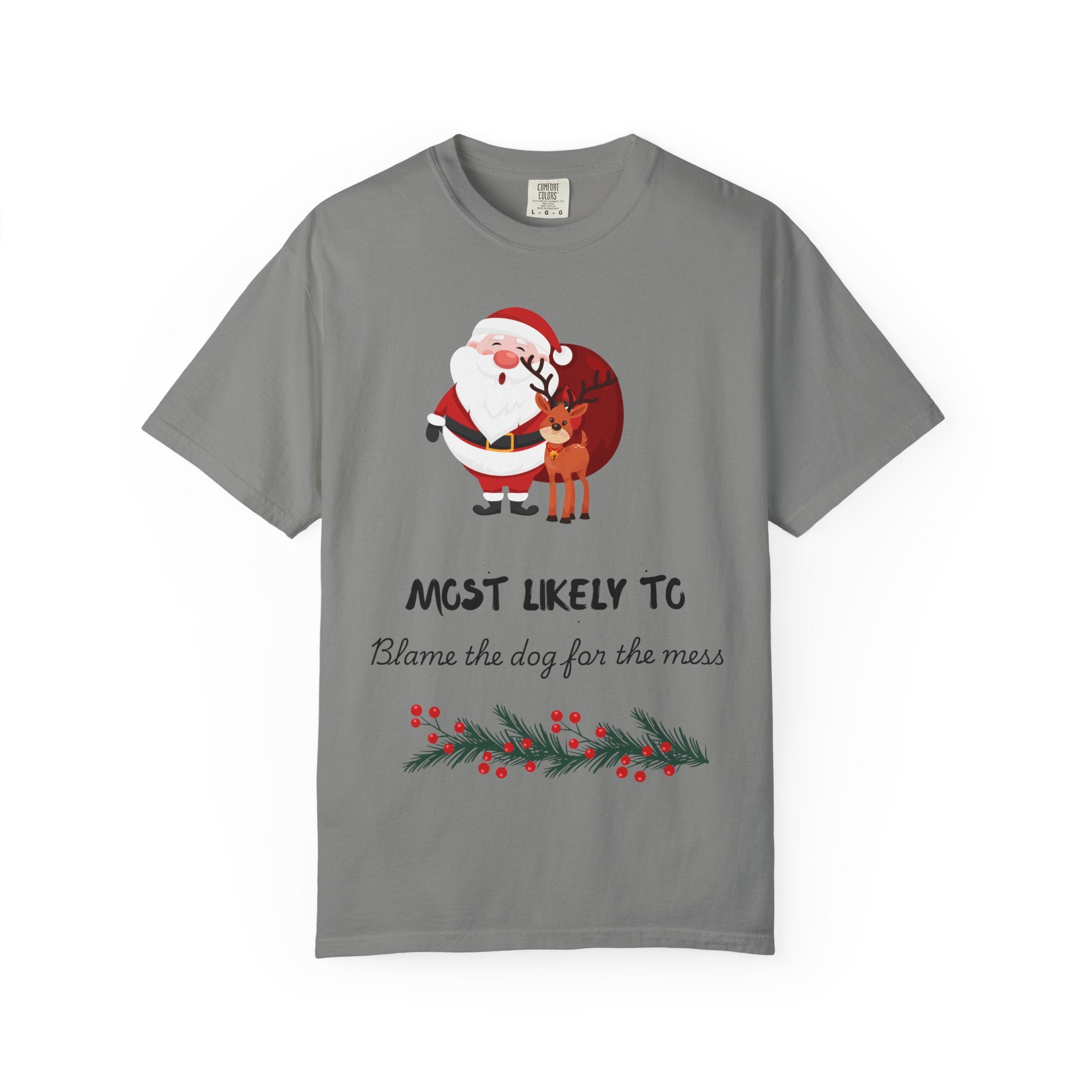 Most Likely To Blame The Dog Christmas T-Shirt — Santa & Reindeer Holiday Tee
