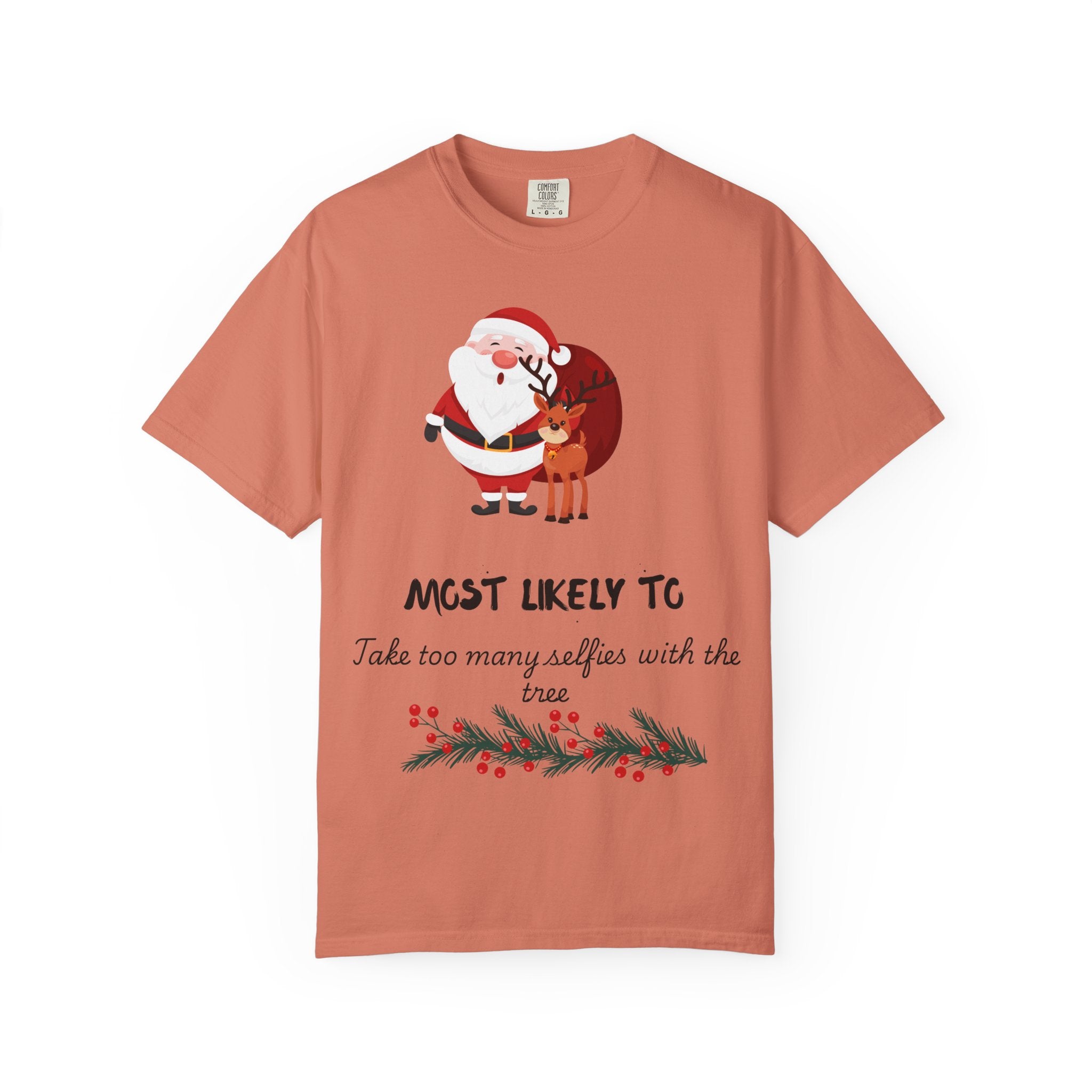 Christmas Santa & Reindeer T-Shirt — "Most Likely To Take Too Many Selfies With The Tree"
