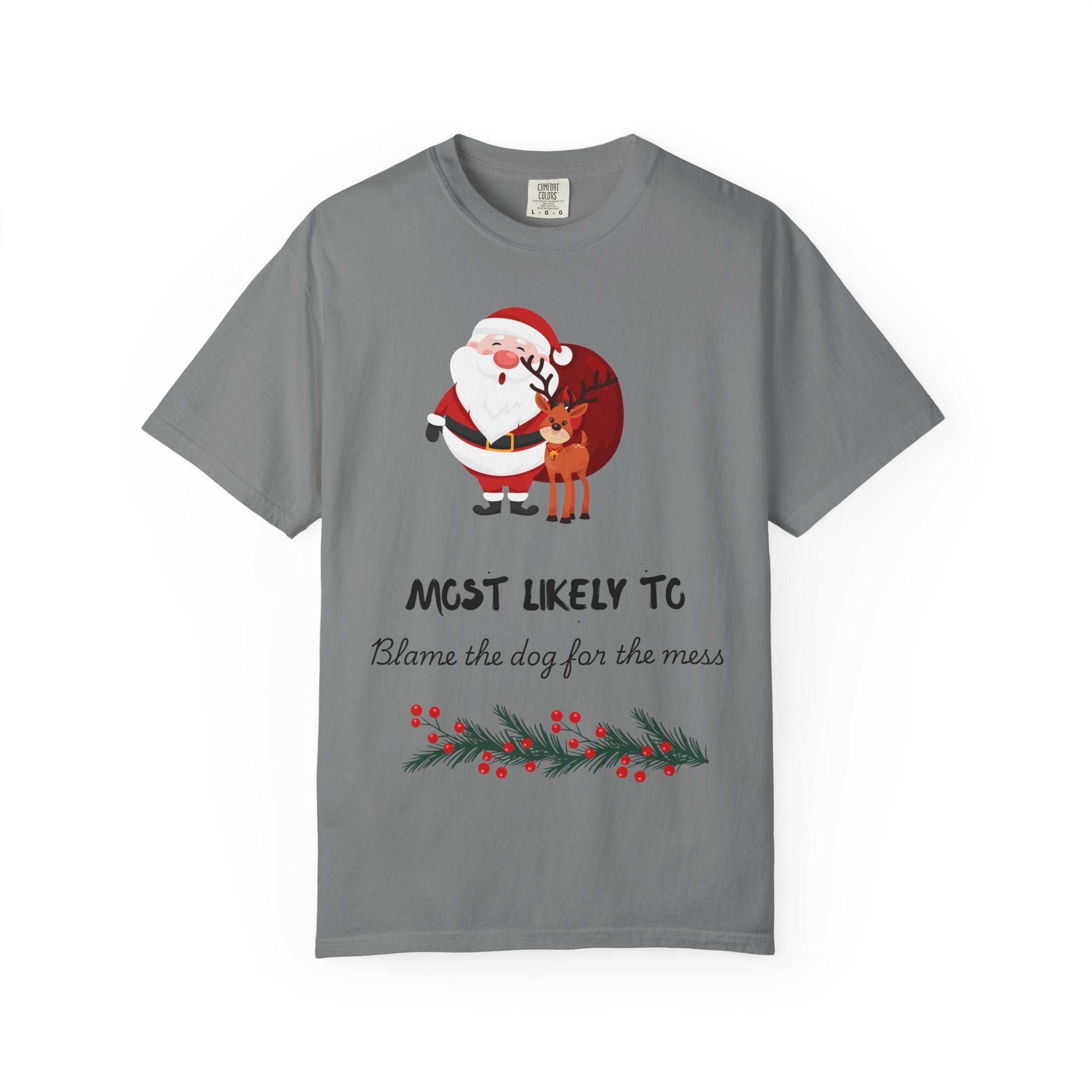 Most Likely To Blame The Dog Christmas T-Shirt — Santa & Reindeer Holiday Tee