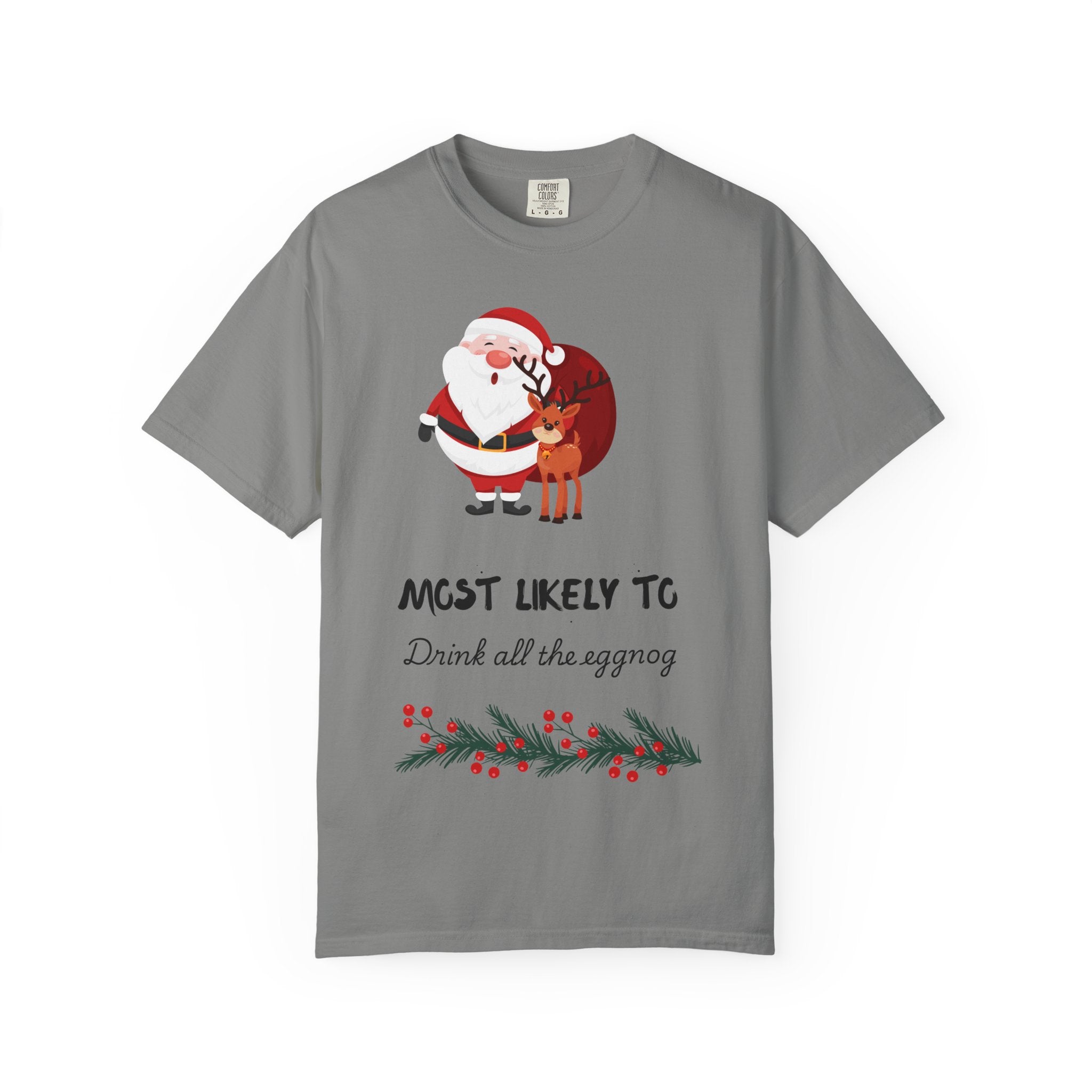 Christmas T-Shirt — "Most Likely To Drink All The Eggnog" Holiday Tee