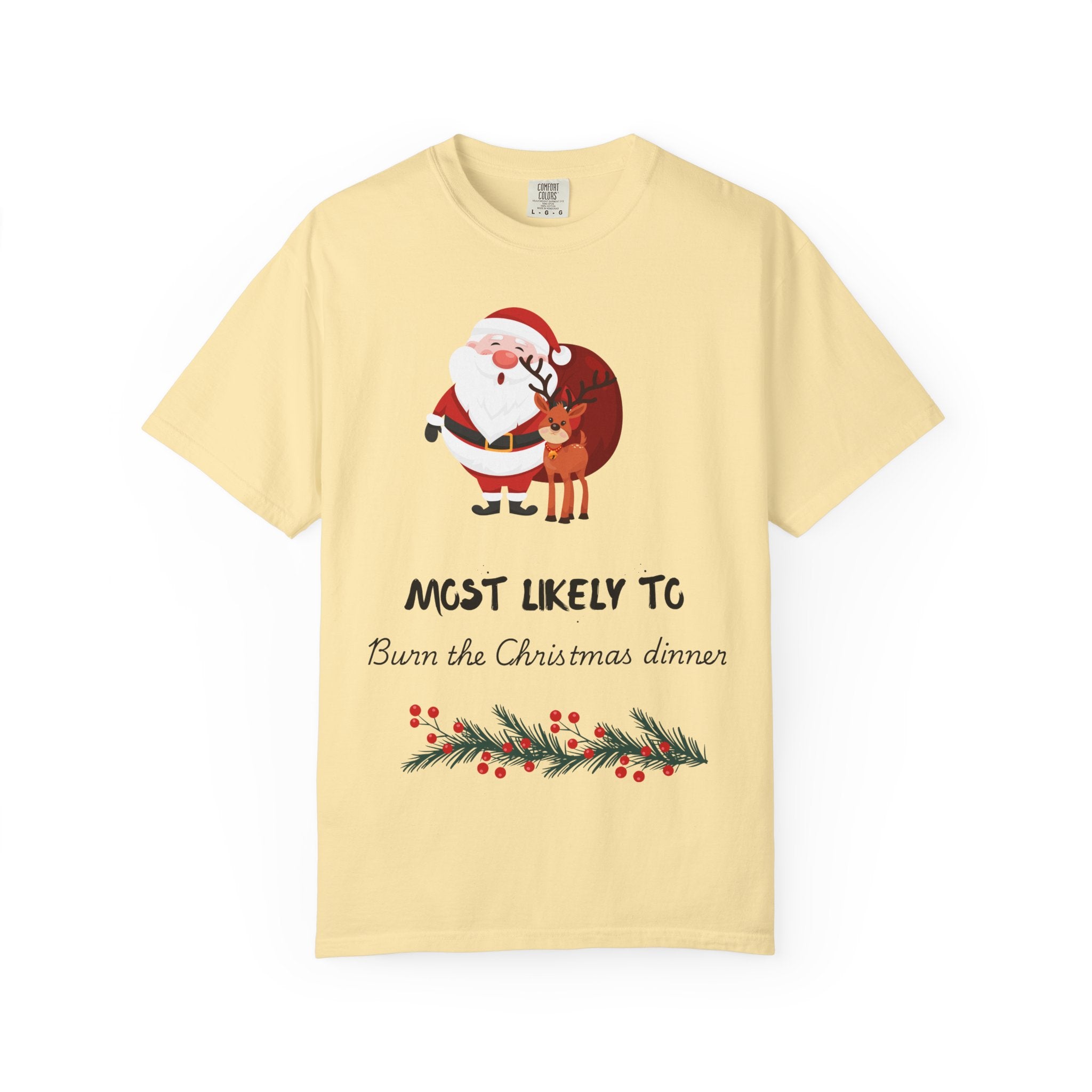 Christmas T-Shirt - "Most Likely To Burn the Christmas Dinner" Funny Holiday Tee