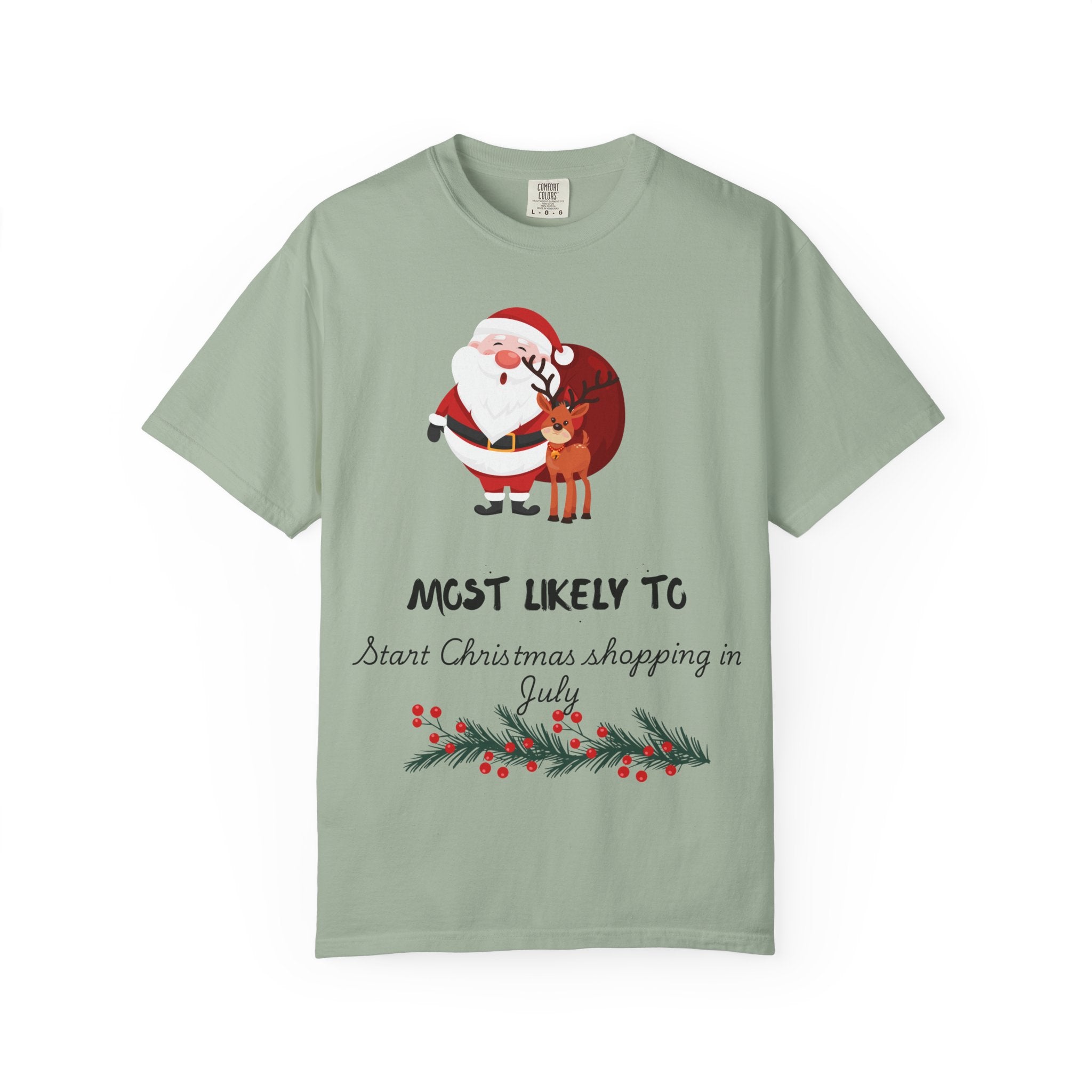 Christmas Shopper T-Shirt - "Most Likely To Start Christmas Shopping in July" Holiday Tee with Santa & Reindeer
