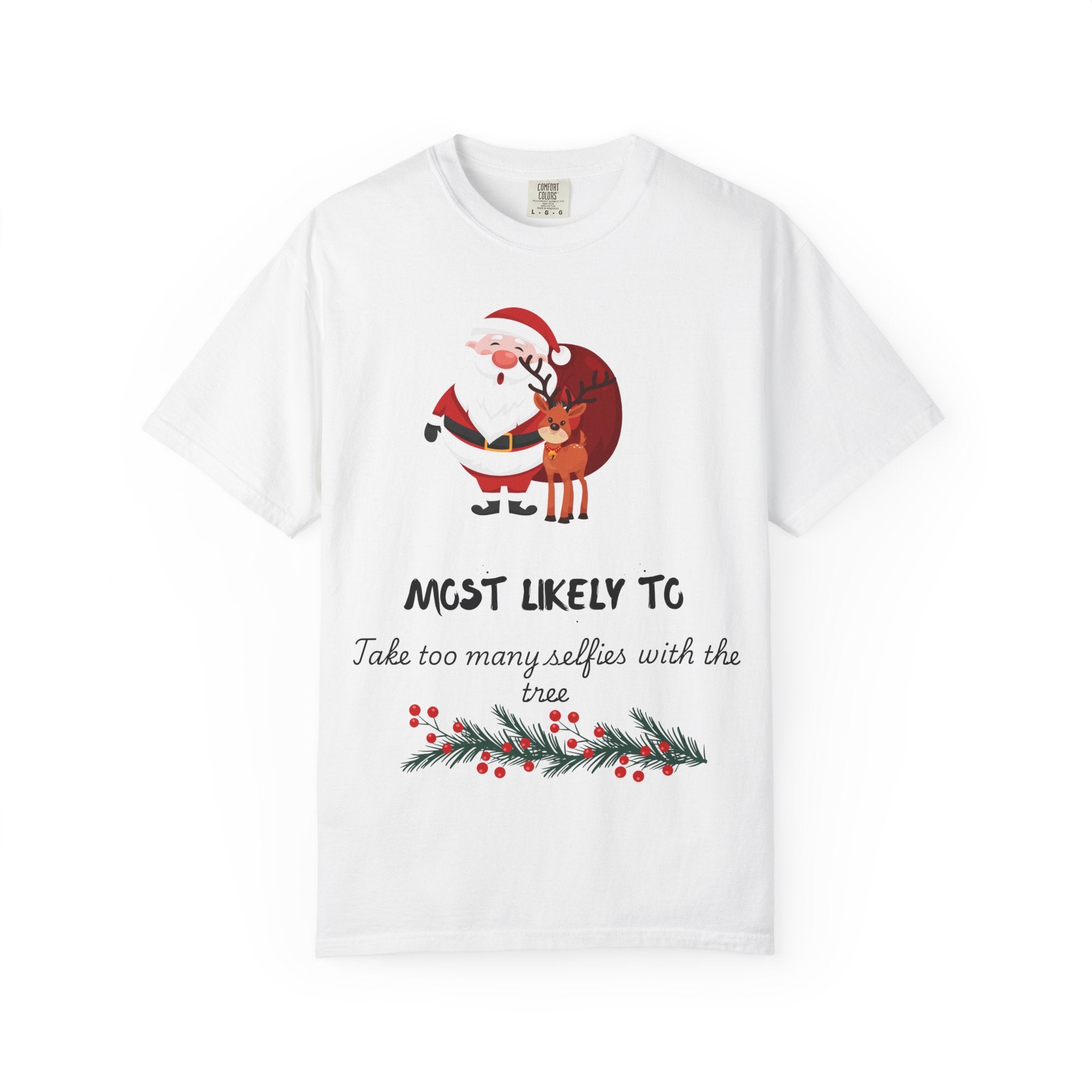 Christmas Santa & Reindeer T-Shirt — "Most Likely To Take Too Many Selfies With The Tree"