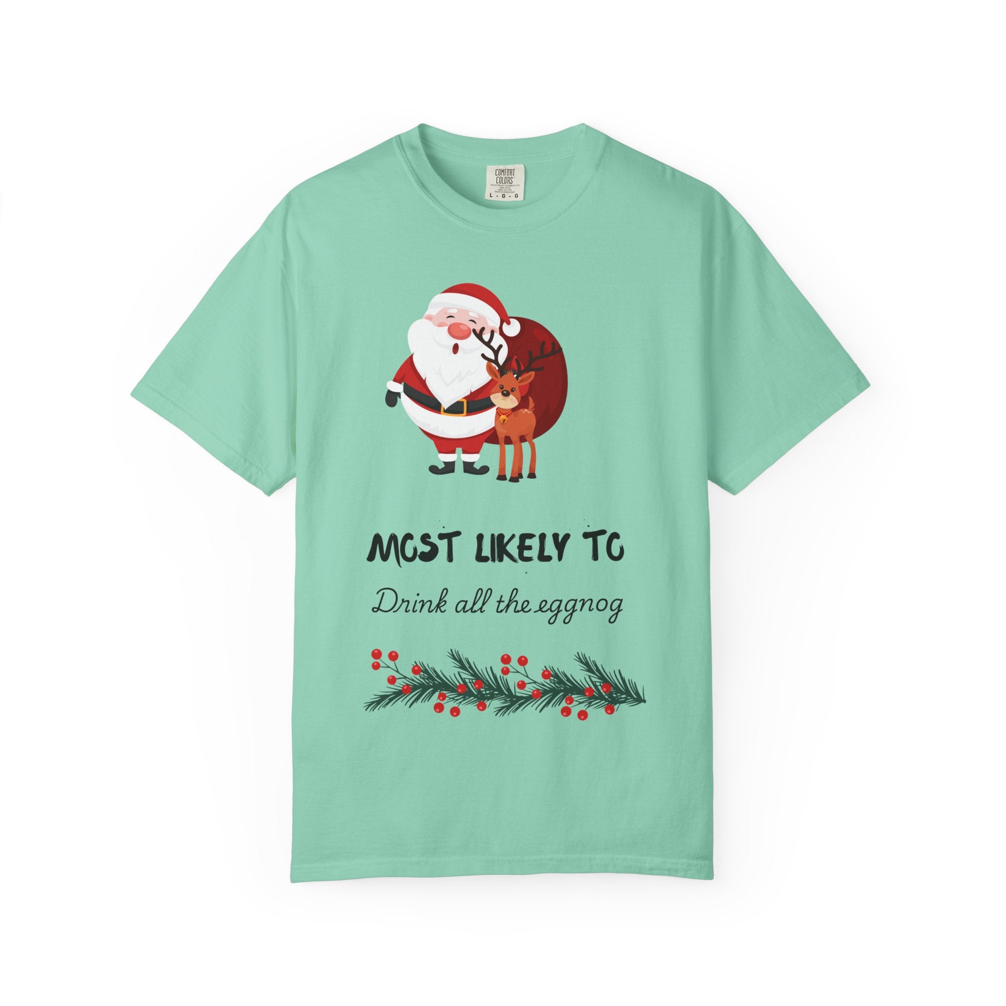 Christmas T-Shirt — "Most Likely To Drink All The Eggnog" Holiday Tee