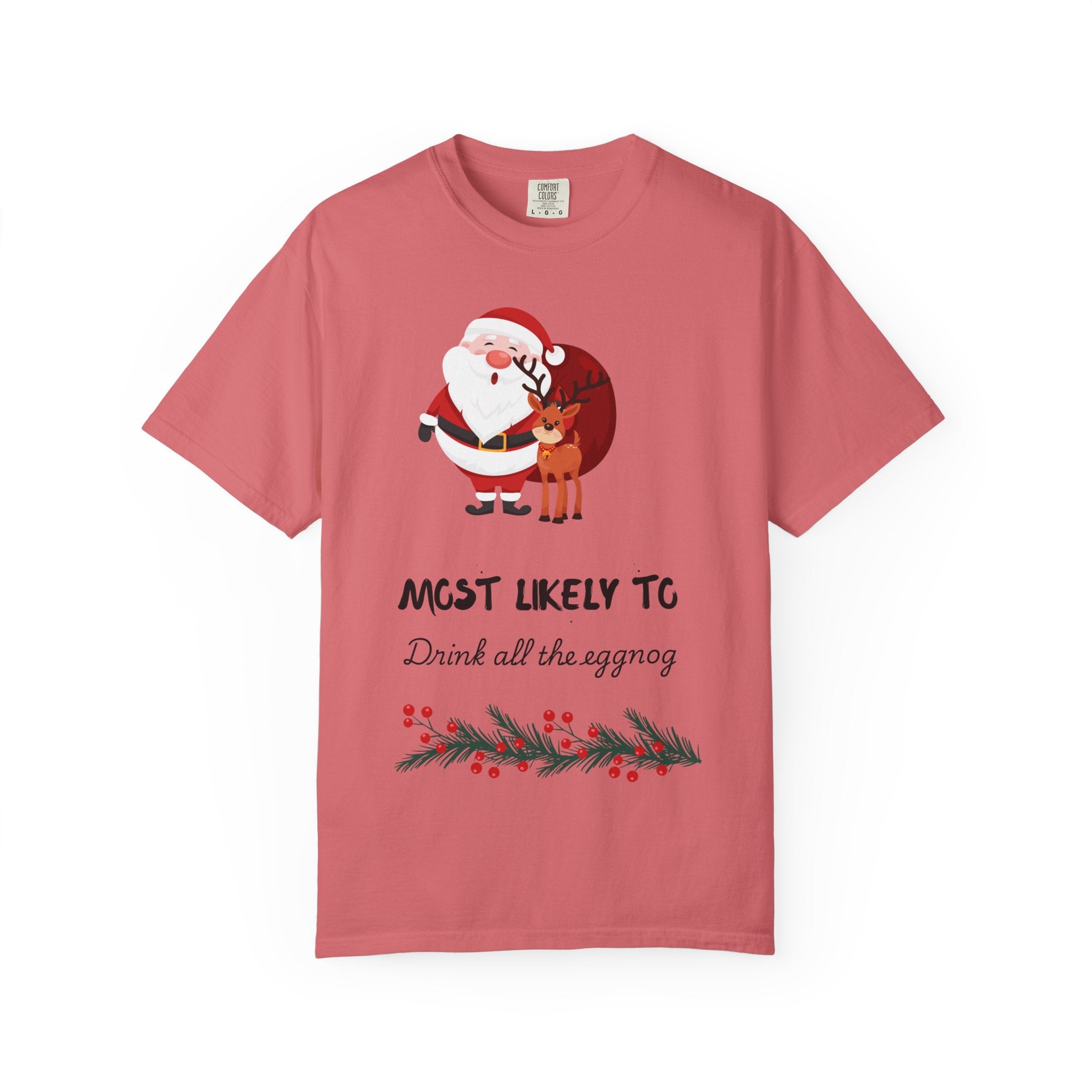 Christmas T-Shirt — "Most Likely To Drink All The Eggnog" Holiday Tee