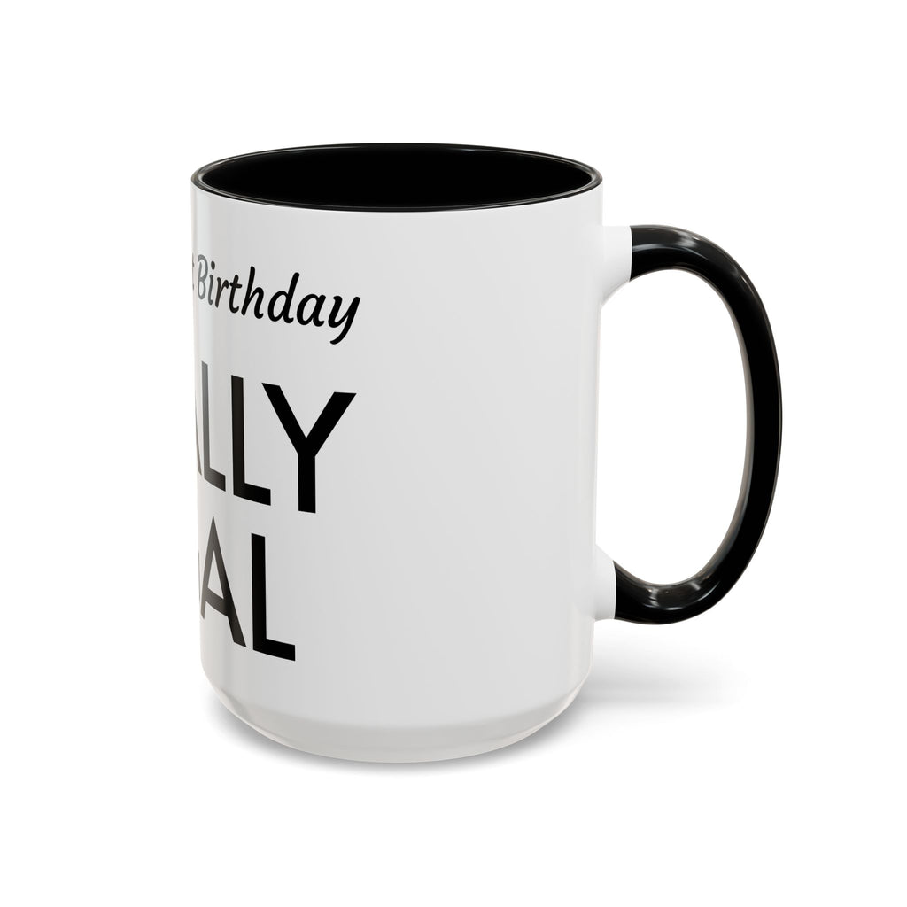 Finally Legal Coffee Mug — Personalized 21st Birthday Accent Mug