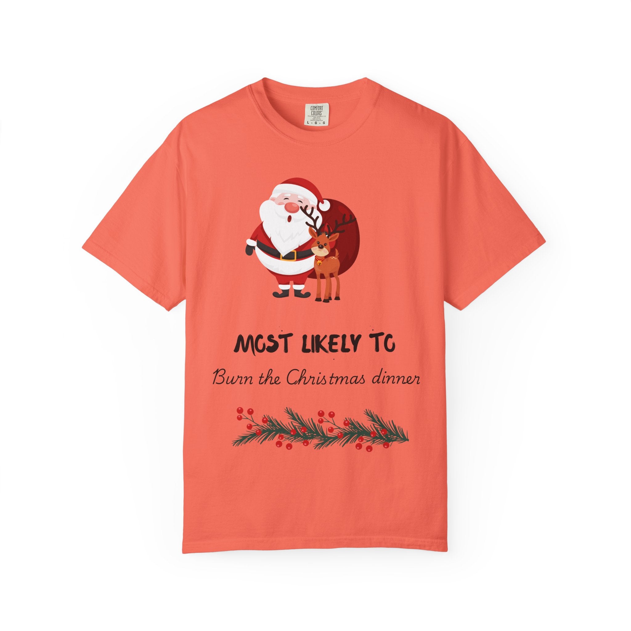 Christmas T-Shirt - "Most Likely To Burn the Christmas Dinner" Funny Holiday Tee