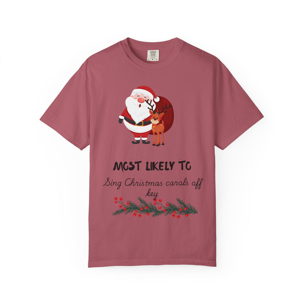 Christmas T-Shirt — “Most Likely To Sing Christmas Carols Off Key” Holiday Tee
