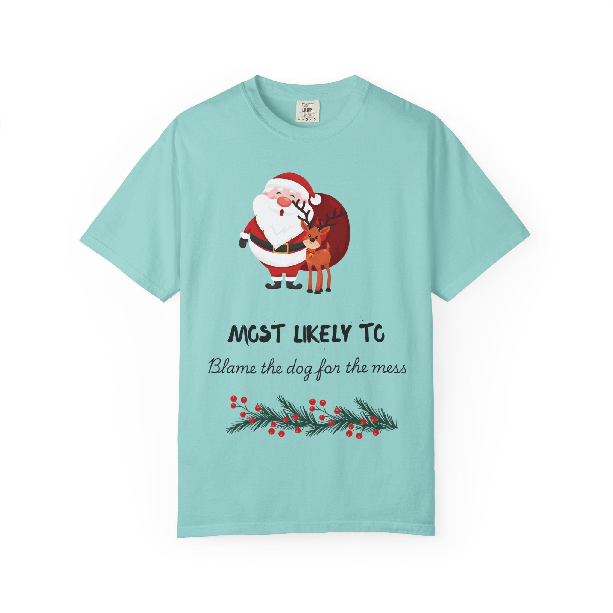 Most Likely To Blame The Dog Christmas T-Shirt — Santa & Reindeer Holiday Tee