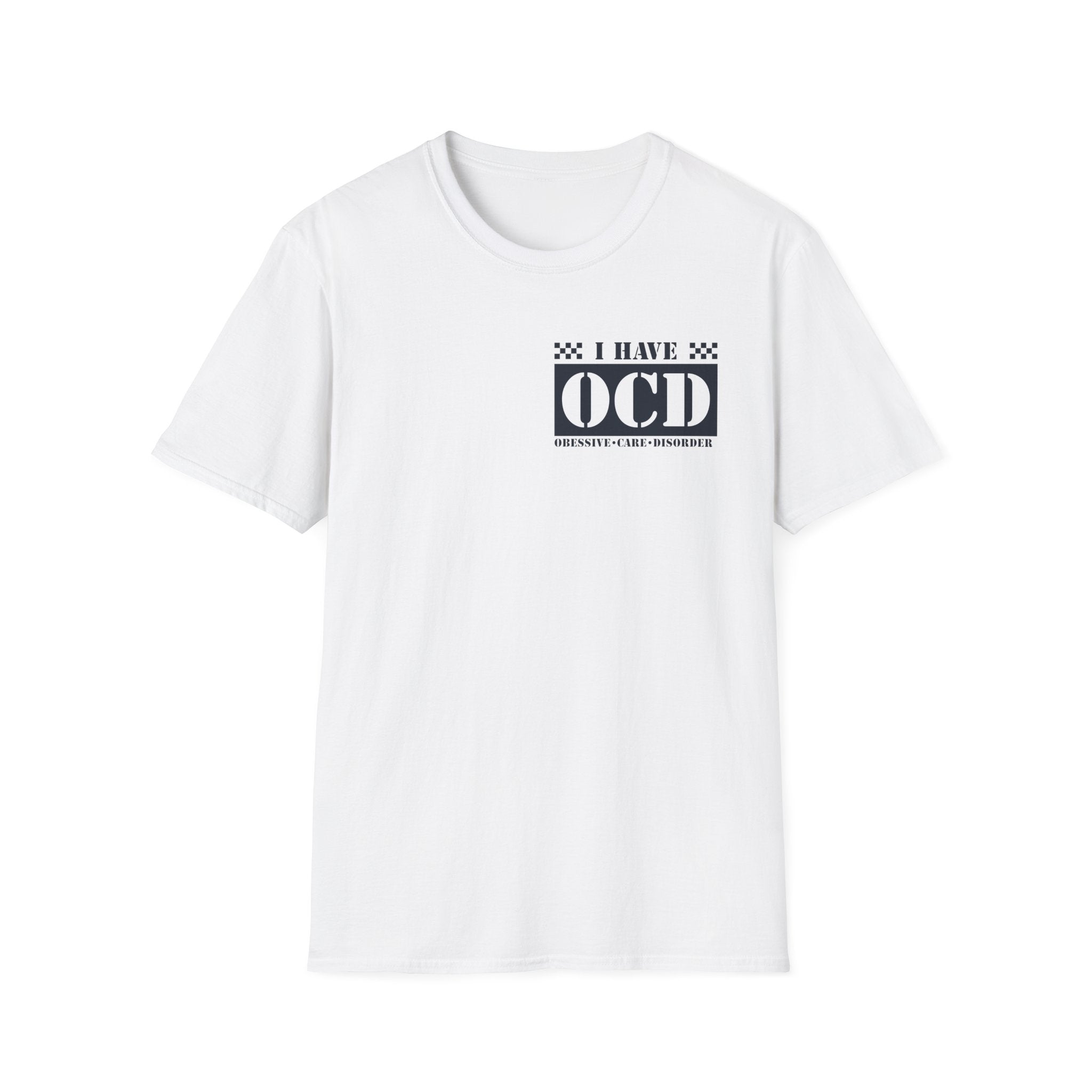 Unisex Softstyle T-Shirt with 'I Have OCD' Design, Funny Tee, Mental Health Awareness Shirt, Gift for Friends, Casual Wear