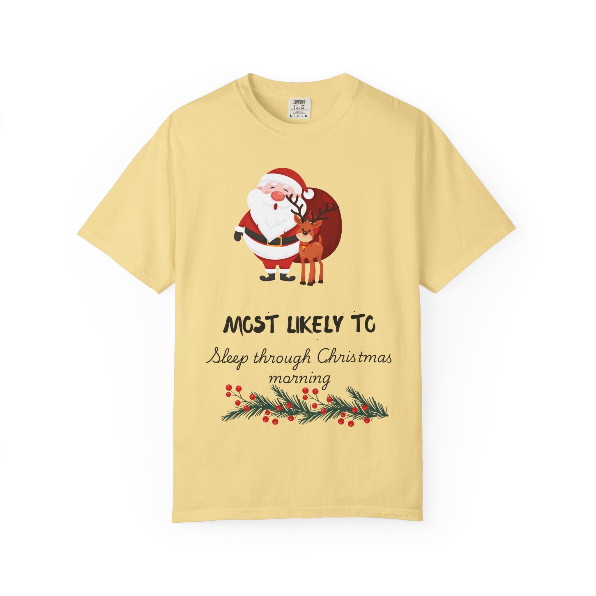 Christmas T-Shirt — "Most Likely To Sleep Through Christmas Morning" Holiday Tee