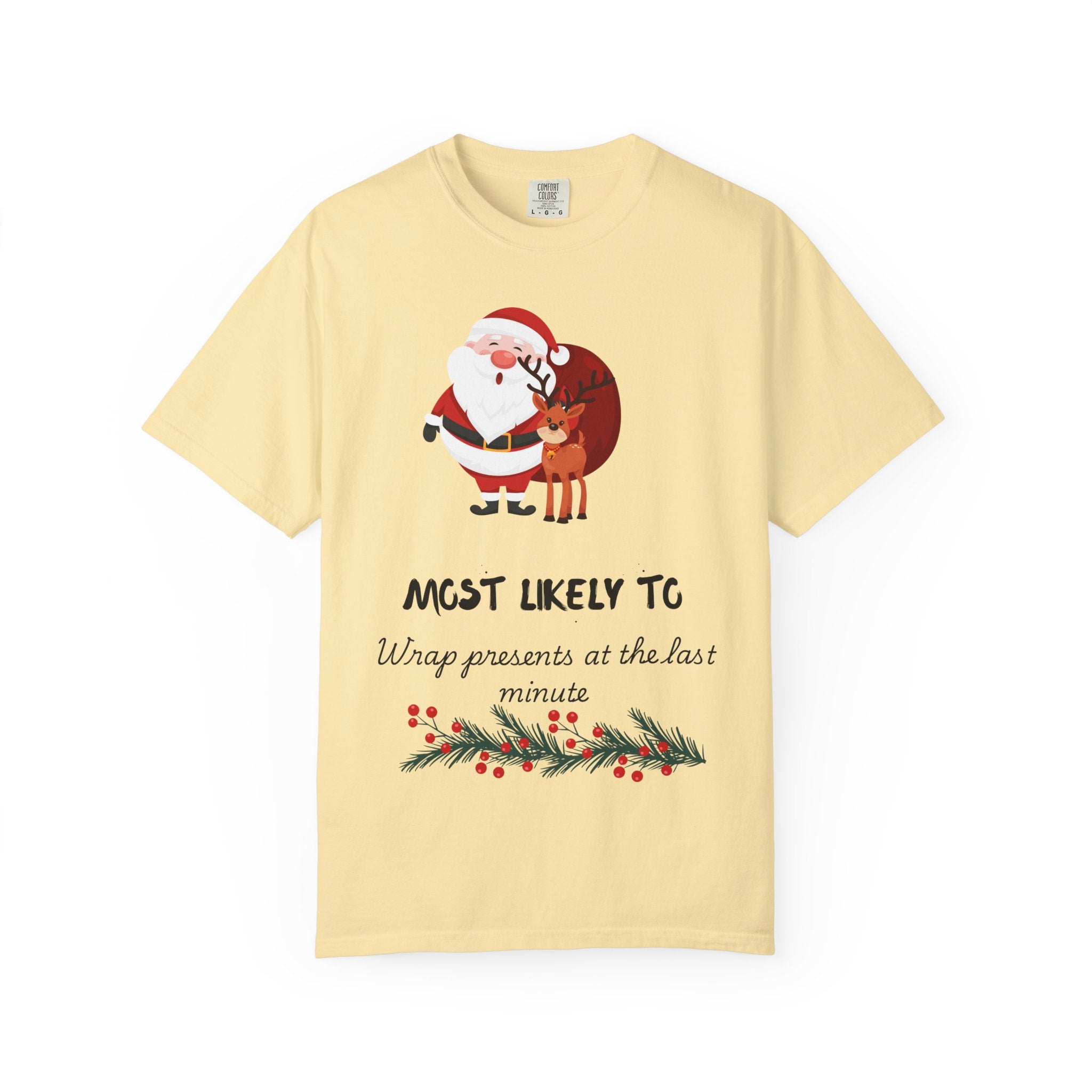 Christmas 'Most Likely To Wrap Presents Last Minute' T-Shirt