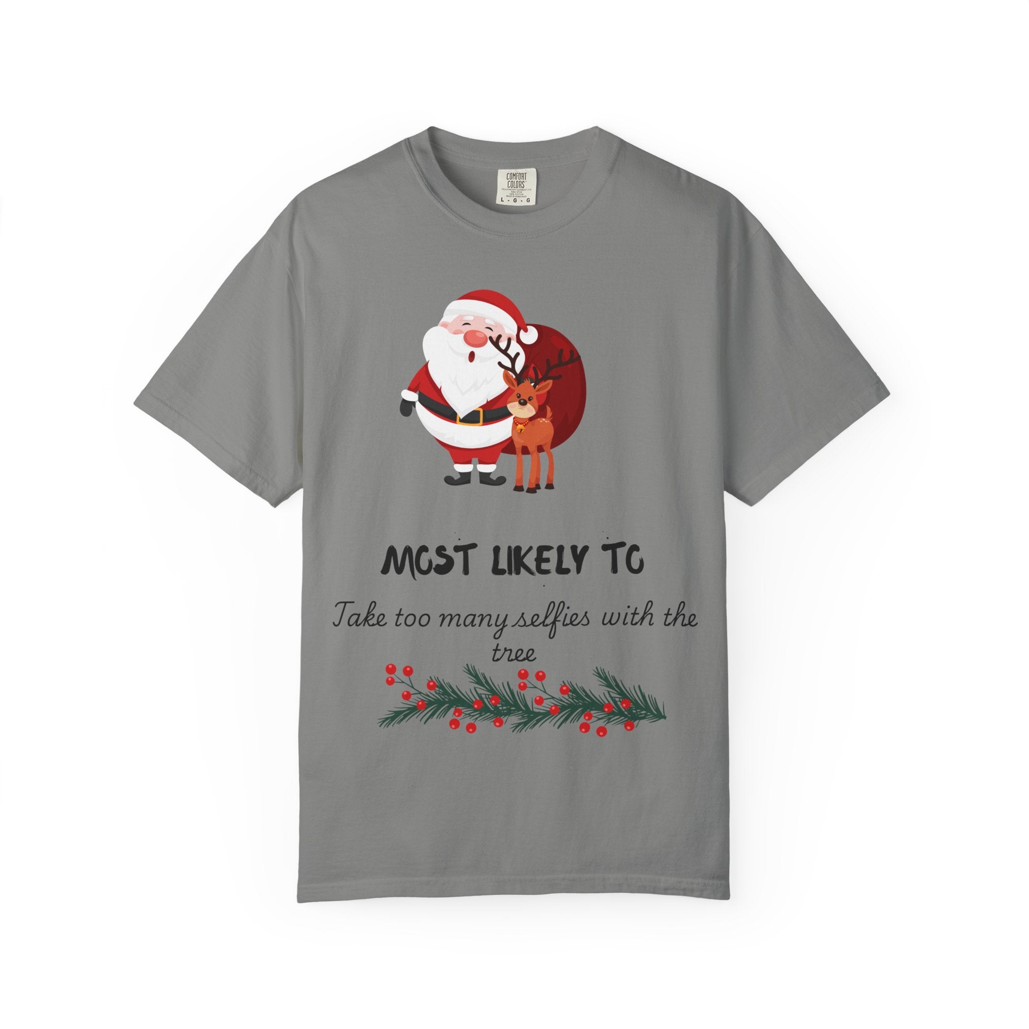 Christmas Santa & Reindeer T-Shirt — "Most Likely To Take Too Many Selfies With The Tree"
