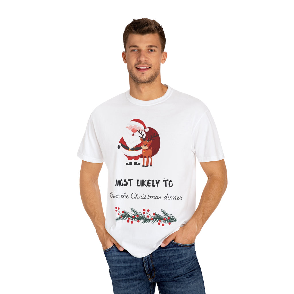 Christmas T-Shirt - "Most Likely To Burn the Christmas Dinner" Funny Holiday Tee